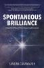 Spontaneous Brilliance