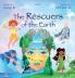 The Rescuers of the Earth