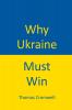 Why Ukraine Must Win