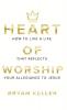 Heart Of Worship