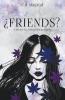 ��Friends?