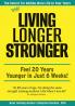 Still Living Longer Stronger