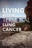 Living With Terminal Lung Cancer
