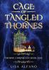 CAGE OF TANGLED THORNES