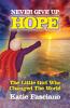 Never Give Up Hope