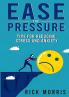 Ease the Pressure