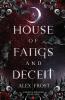 A House of Fangs & Deceit