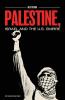 Palestine Israel and the US Empire