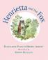 Henrietta and the Fox (Book 2 in the Henrietta the Loveable Woodchuck Series)