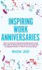 Inspiring Work Anniversaries