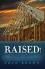 Raised!