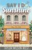 Say I Do Sunshine