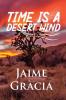 Time is a Desert Wind