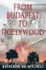 From Budapest to Hollywood