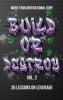 Build or Destroy Vol. 2