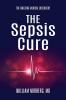 The Sepsis Cure