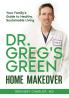 Dr. Greg's Green Home Makeover