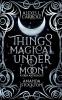 Things Magical Under the Moon