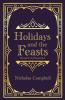 Holidays and the Feasts