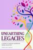 Unearthing Legacies