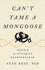 Can't Tame a Mongoose