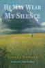 He May Wear My Silence