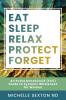 Eat Sleep Relax Protect Forget