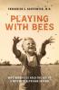 Playing With Bees