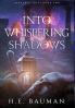 Into Whispering Shadows