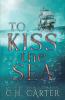 To Kiss the Sea