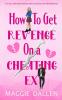 How to Get Revenge on a Cheating Ex