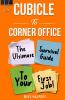Cubicle To Corner Office