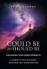 Could Be and Should Be Unlocking Your Inner Strength