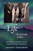Life-The Spiritual Essence