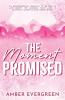 The Moment Promised