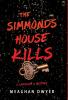 The Simmonds House Kills