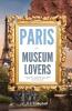 Paris for Museum Lovers