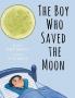 The Boy Who Saved the Moon