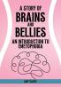 A Story of Brains and Bellies