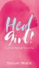 HEAL Girl!