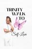 Trinity Walk To Self Love