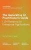 The Generative AI Practitioner's Guide