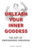 UNLEASH YOUR INNER GODDESS