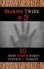 Bloody Twine #3