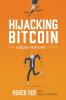Hijacking Bitcoin