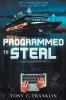 Programmed to Steal