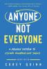 Anyone Not Everyone