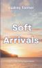 Soft Arrivals