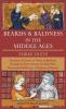 Beards & Baldness in the Middle Ages