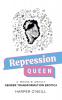 Repression Queen